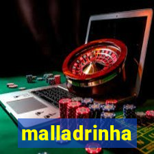 malladrinha