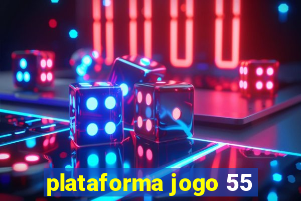 plataforma jogo 55