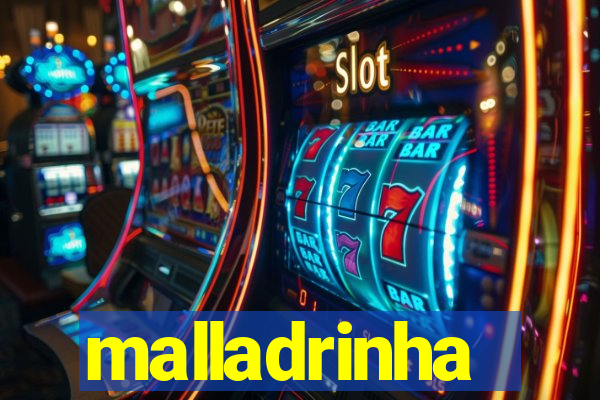 malladrinha